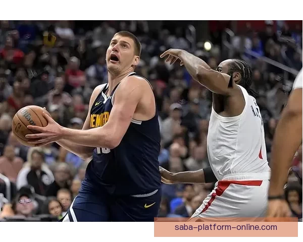 约基奇主宰比赛展现全能攻击技巧让我们学到多种为中心打法